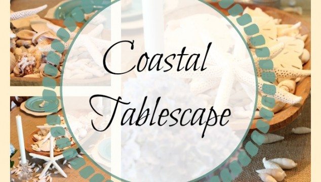 Coastal Tablescape Ideas