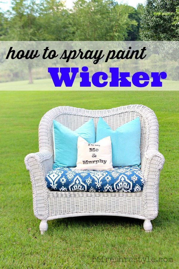 How To Spray Paint Wicker Refresh Restyle, How To Paint Wicker Garden Furniture