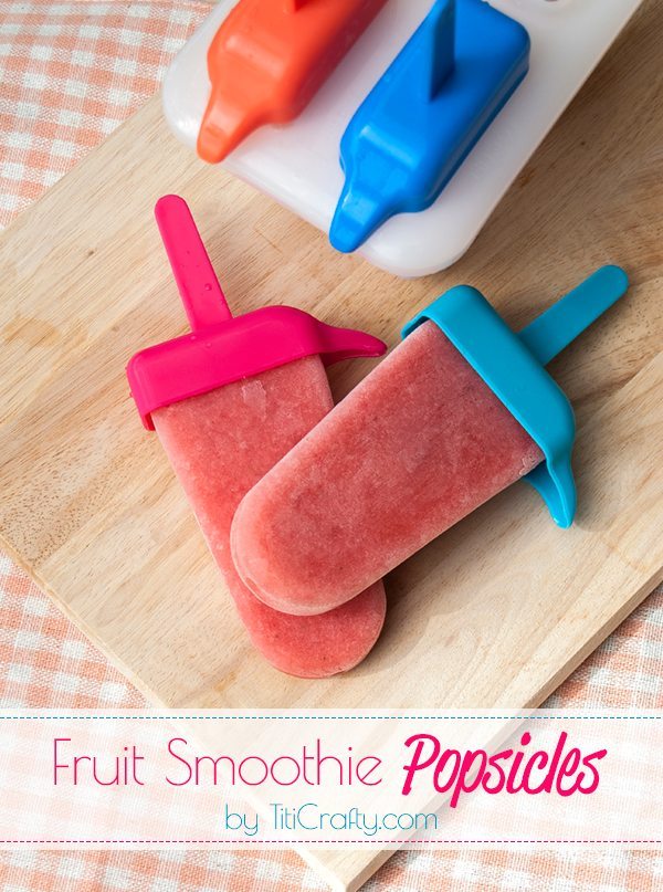 01 - TitiCrafty - Fruit Smoothie Popsicles
