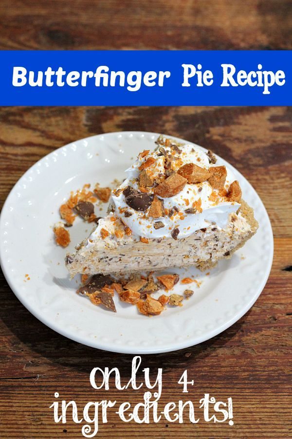 Butterfinger Pie Recipe only 4 ingredients