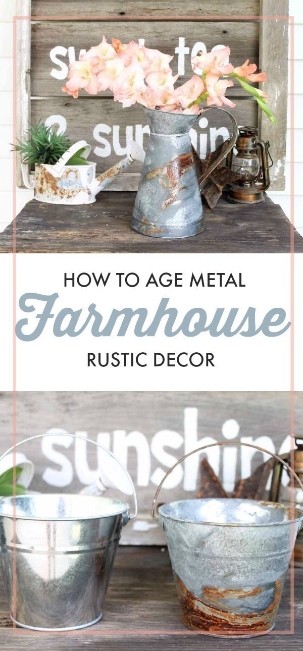 how to age metal for the perfect farmhouse rustic decor