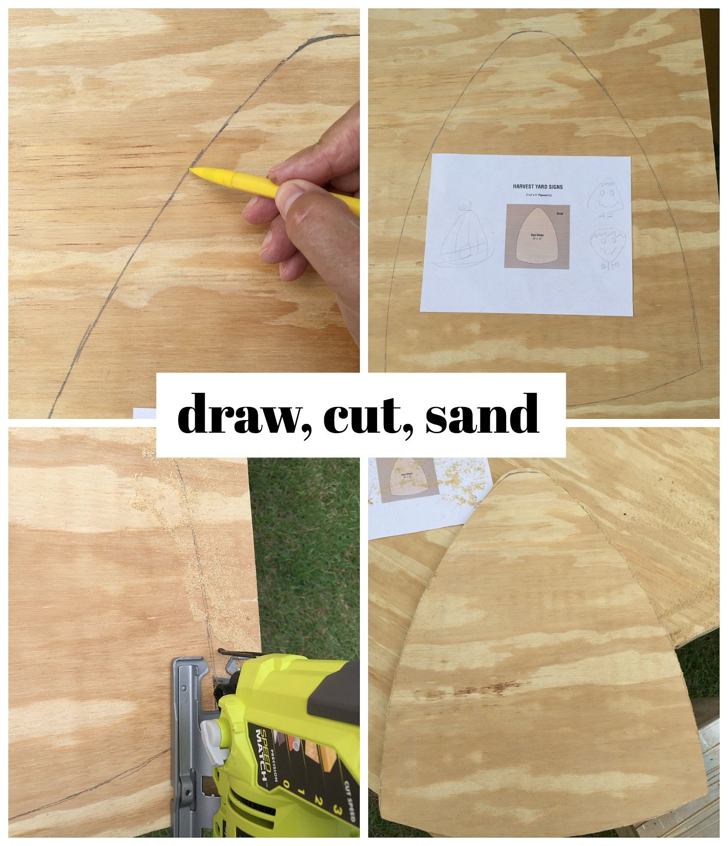 draw cut and sand you harvest yard sign