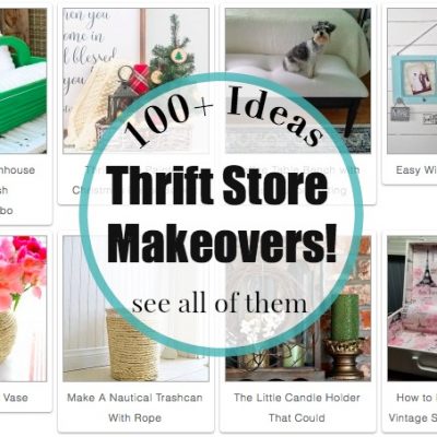 Thrift store makeover you must see over 100 of them