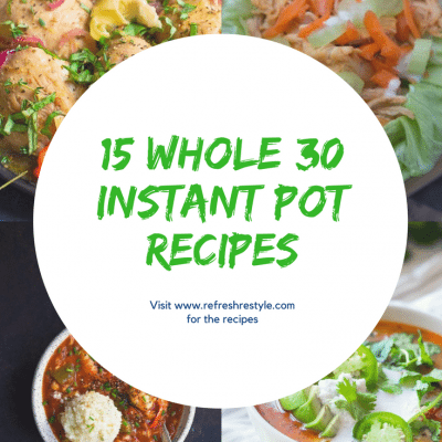 15 Whole 30 Instant Pot Recipes