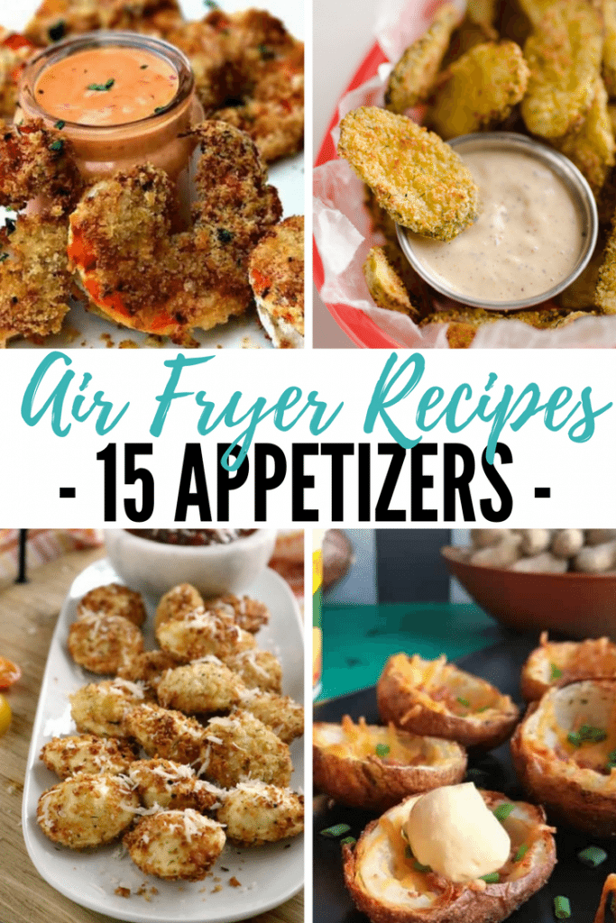Air Fryer Recipes for 15 Delicious Appetizer Recipes