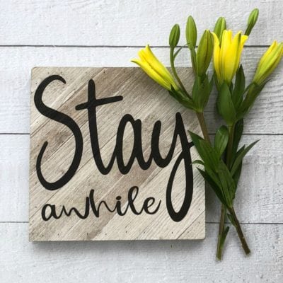 Make this Stay A While farmhouse sign