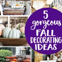 five gorgeous Fall Decorating Ideas
